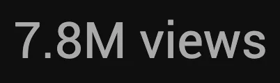 View counter reading '7.8M views' for a video posted on a channel with 700 subscribers.